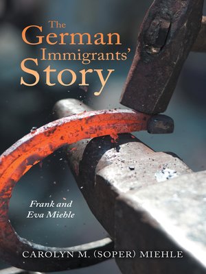 cover image of The German Immigrants' Story